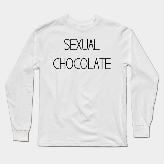 Sexual Chocolate Long Sleeve T-Shirt by thomtran